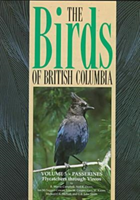 Birds of British Columbia, Volume 3 Passerines - Flycatchers through Vireos