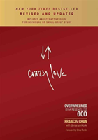 Crazy Love Overwhelmed by a Relentless Go