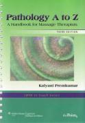 Pathology A to Z A Handbook for Massage Therapi