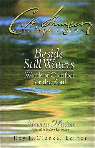 Beside Still Waters Words of Comfort for the Soul