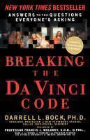 Breaking the Da Vinci Code Answers to the Questions Every
