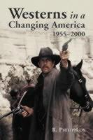 Westerns in a Changing America, 1955-2000 