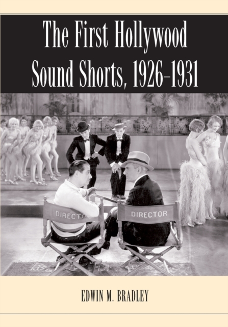 First Hollywood Sound Shorts, 1926-1931 