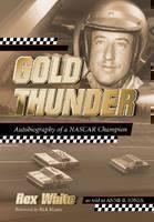 Gold Thunder Autobiography of a NASCAR Champion