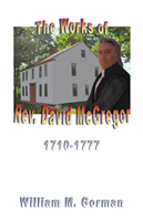 Works of REV. David McGregor (Macgregore), 1710-1777 
