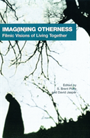 Imag(in)ing Otherness Filmic Visions of Living Together