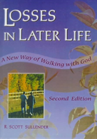 Losses in Later Life A New Way of Walking with God,