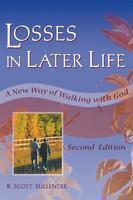 Losses in Later Life A New Way of Walking with God,