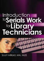 Introduction to Serials Work for Library Technicians 