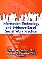 Information Technology and Evidence-Based Social Work Practice 
