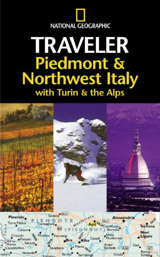 NG Traveler: Piedmont & Northwest Italy, with Turin and the Alps 