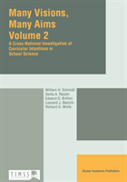 Many Visions, Many Aims Volume 2: A Cross-National Inv