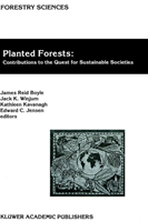 Planted Forests: Contributions to the Quest for Sustainable Societies 