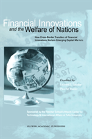 Financial Innovations and the Welfare of Nations How Cross-Border Transfers of