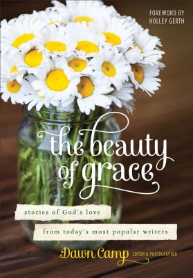 Beauty of Grace Stories of God's Love from Tod