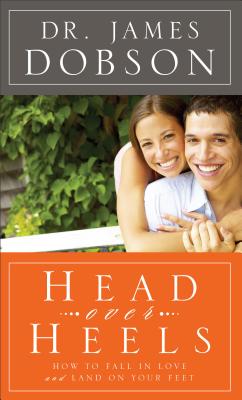 Head Over Heels How to Fall in Love and Land o