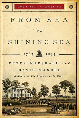 From Sea to Shining Sea â 1787â1837 
