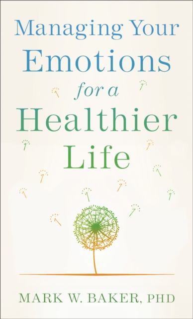 Managing Your Emotions for a Healthier Life 