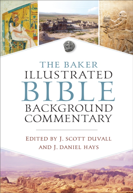 Baker Illustrated Bible Background Commentary 