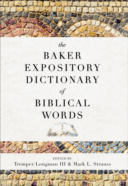 Baker Expository Dictionary of Biblical Words 