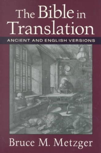 Bible in Translation â Ancient and English Versions 
