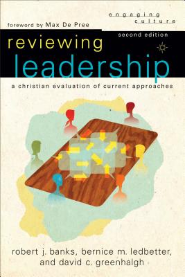 Reviewing Leadership â A Christian Evaluation of Current Approaches 