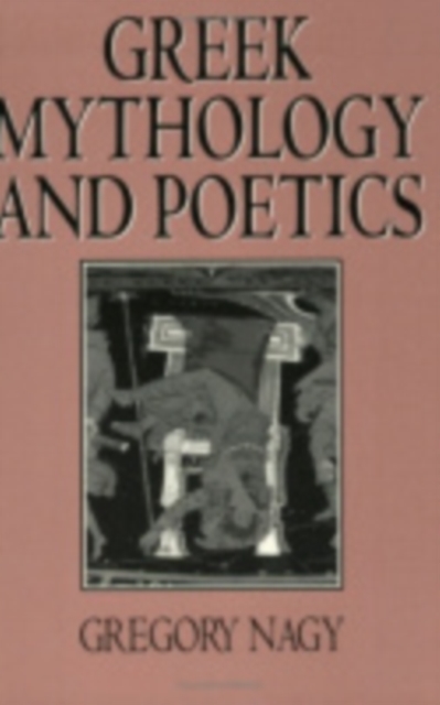 Greek Mythology and Poetics 