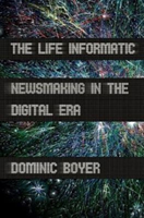 Life Informatic Newsmaking in the Digital Era