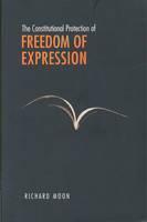Constitutional Protection of Freedom of Expression 