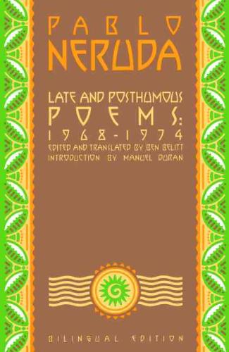 Late and Posthumous Poems, 1968-1974 Bilingual Edition