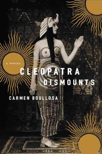 Cleopatra Dismounts A Novel