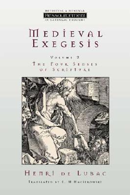 Medieval Exegesis The Four Senses of Scripture
