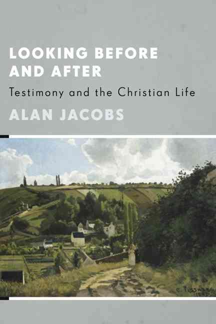 Looking Before and After Testimony and the Christian Li