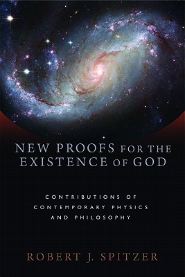 New Proofs for the Existence of God Contributions of Contemporary