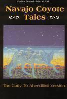 Navajo Coyote Tales The Curly To Aheedliinii Version
