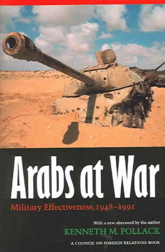 Arabs at War Military Effectiveness, 1948-1991