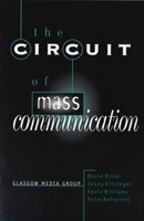 Circuit of Mass Communication Media Strategies, Representation and Audience Reception in the AIDS Crisis