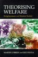 Theorising Welfare Enlightenment and Modern Society
