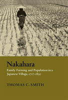 Nakahara Family Farming and Population in a Japanese Village, 1717-1830