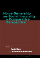 Home Ownership and Social Inequality in Comparative Perspective