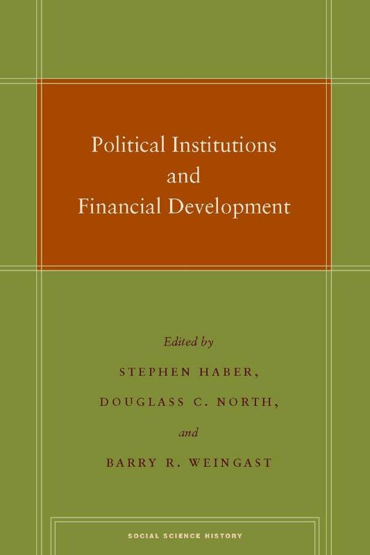 Political Institutions and Financial Development 