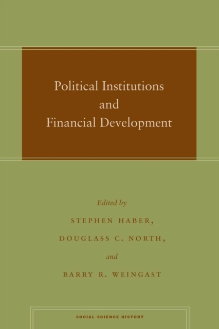 Political Institutions and Financial Development 