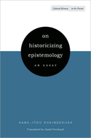 On Historicizing Epistemology An Essay