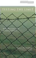 Testing the Limit Derrida, Henry, Levinas, and the Phenomenological Tradition
