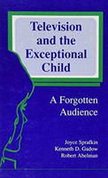 Television and the Exceptional Child A Forgotten Audience