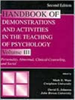 Handbook of Demonstrations and Activities in the Teaching of Psychology Volume III: Personality, Abnormal, Clinical-Counseling, and Social