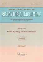 Exploration of the Health Benefits of Factors That Help Us to Thrive A Special Issue of the International Journal of Behavioral Medicine