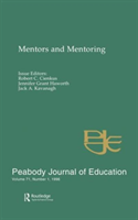 Mentors and Mentoring A Special Issue of the peabody Journal of Education