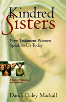 Kindred Sisters New Testament Women Speak to U