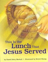 This is the Lunch That Jesus Served 